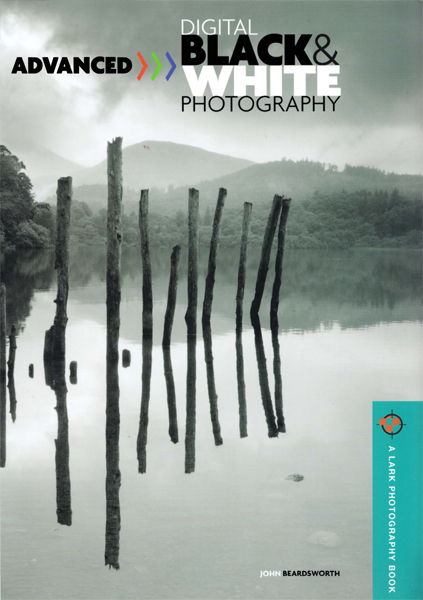 کتاب عکاسی سیاه و سفید دیجیتال پیشرفته - جان بیردزورث